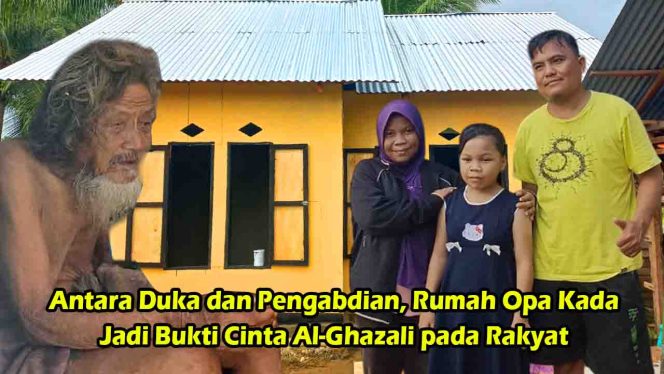 
					Dalam Suasana Duka, Al-Ghazali Tetap Wujudkan Rumah Layak untuk Opa Kada